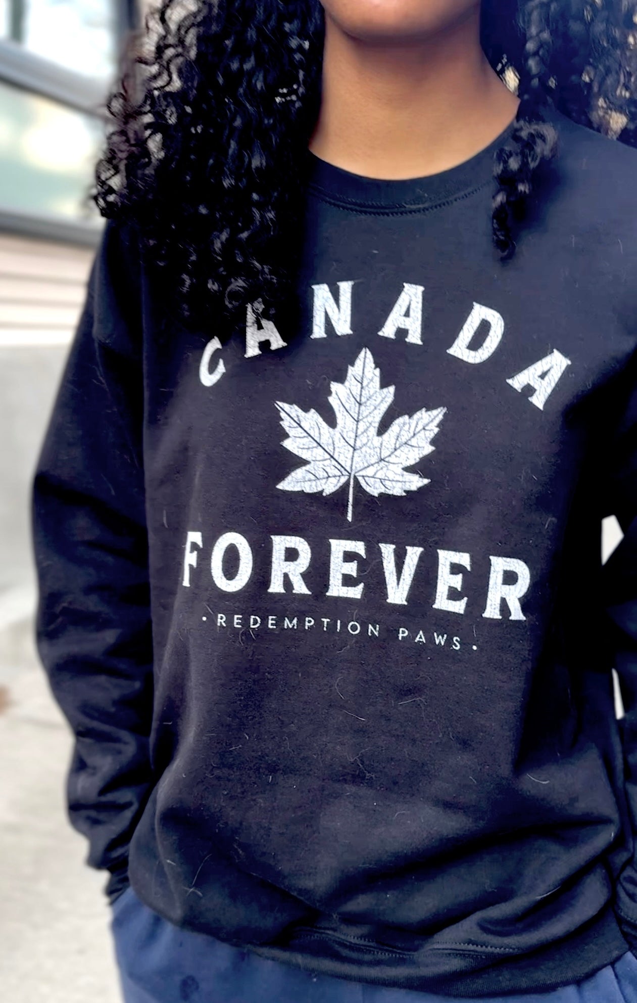 CANADA FOREVER Sweatshirt - PICKUP Sat April 5, 4-7PM, 792 Eglinton Ave E.