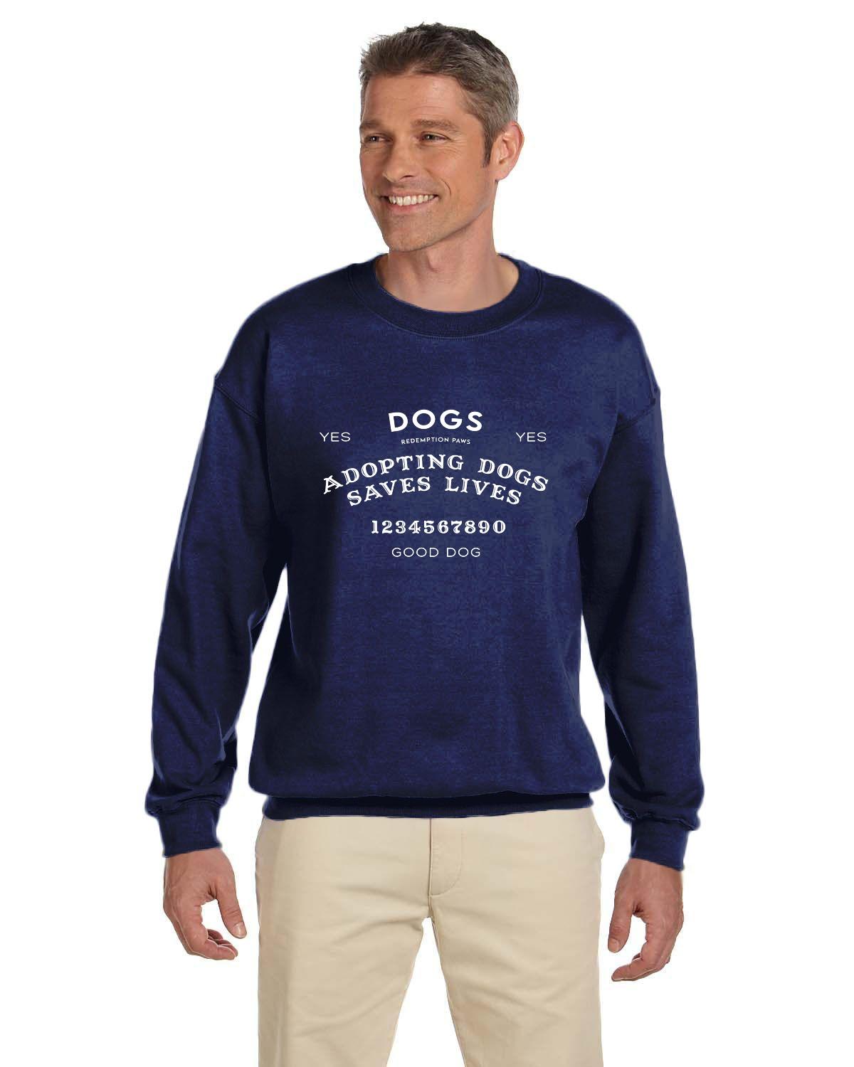 Adopting Dogs Saves Lives Ouija Sweatshirt
