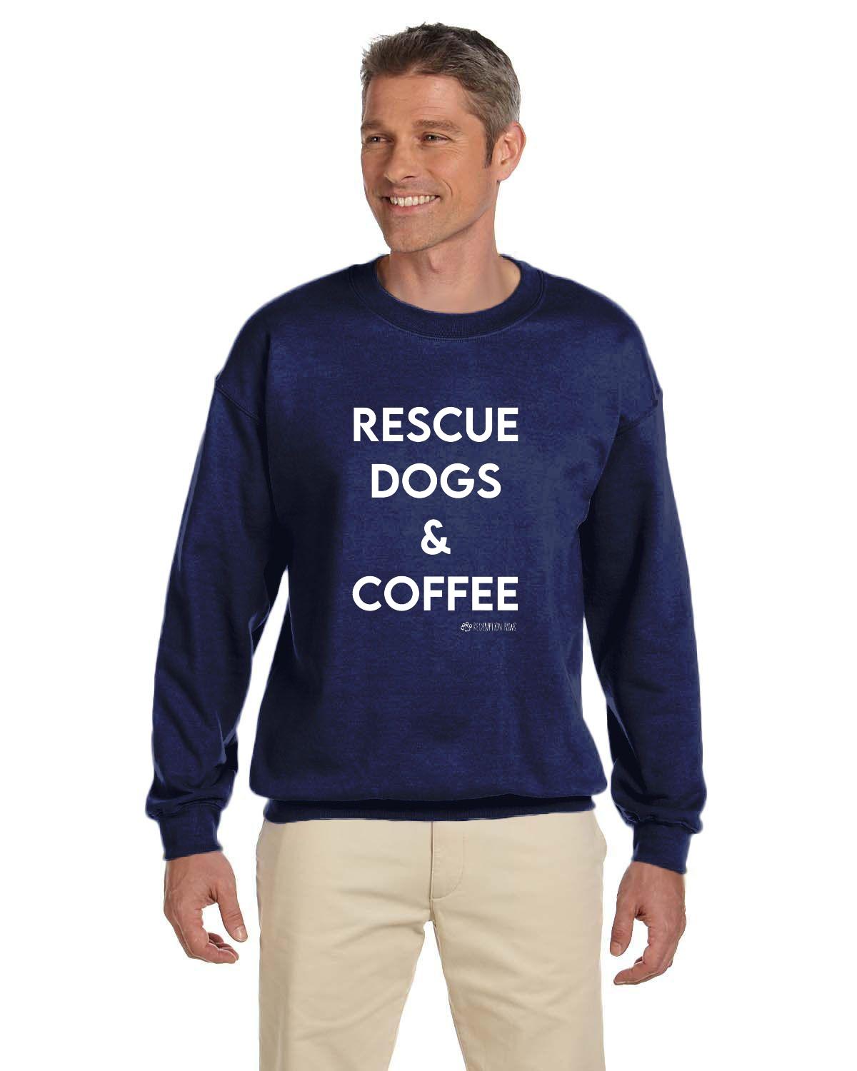 Rescue Dogs and Coffee Sweatshirt