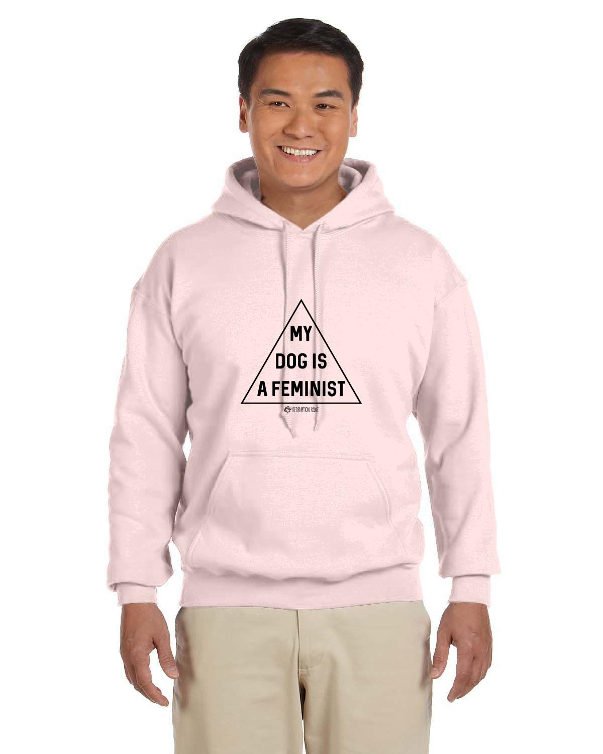 My Dog is a Feminist Hoodie