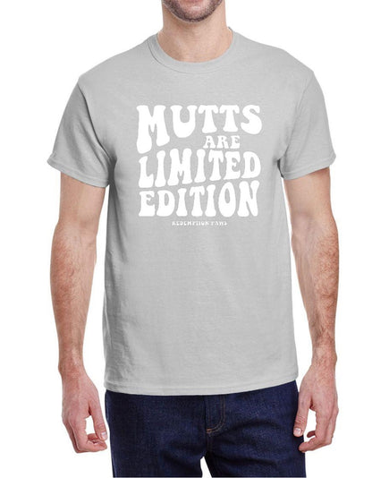 Mutts are Limited Edition T-Shirt