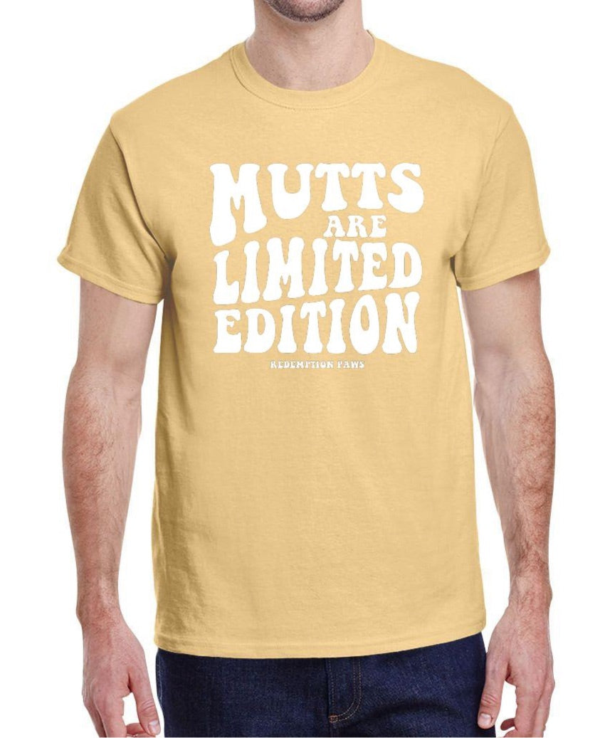 Mutts are Limited Edition T-Shirt