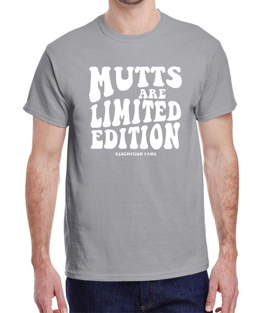 Mutts are Limited Edition T-Shirt