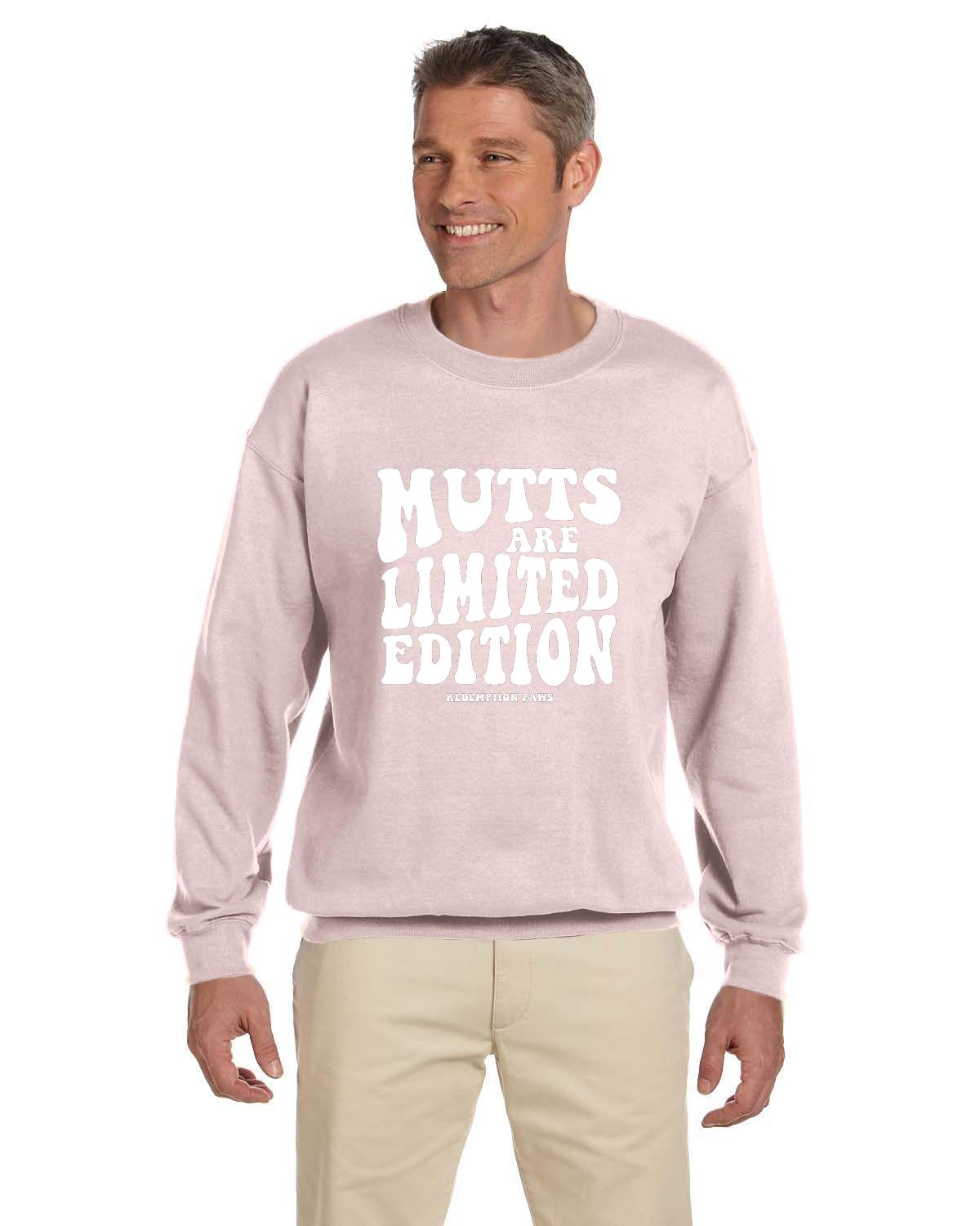 Mutts are Limited Edition Sweatshirt