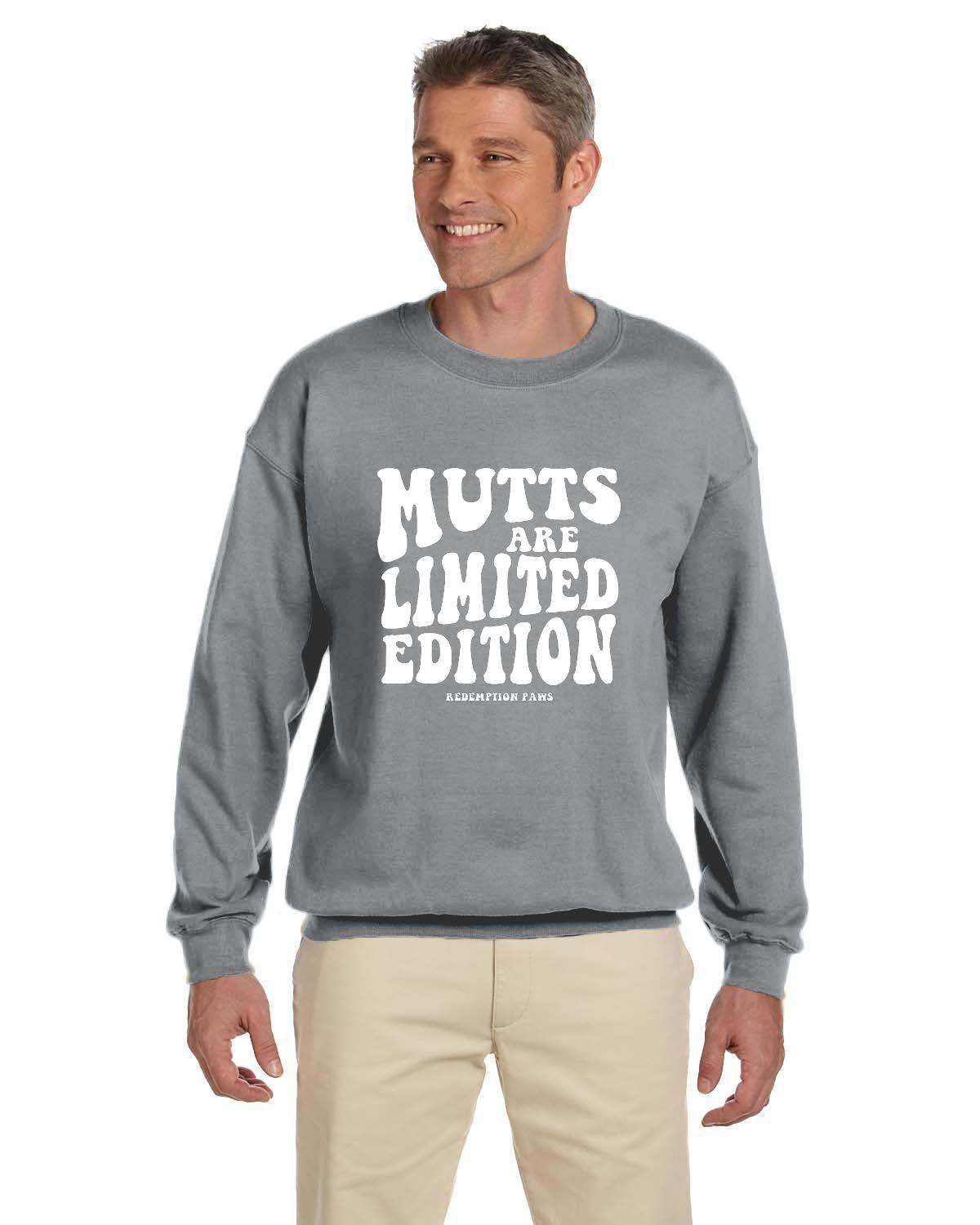 Mutts are Limited Edition Sweatshirt