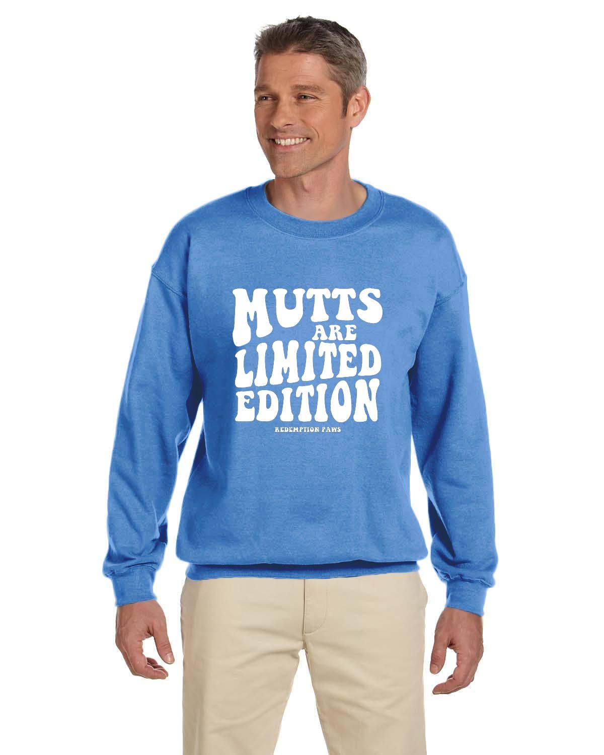 Mutts are Limited Edition Sweatshirt