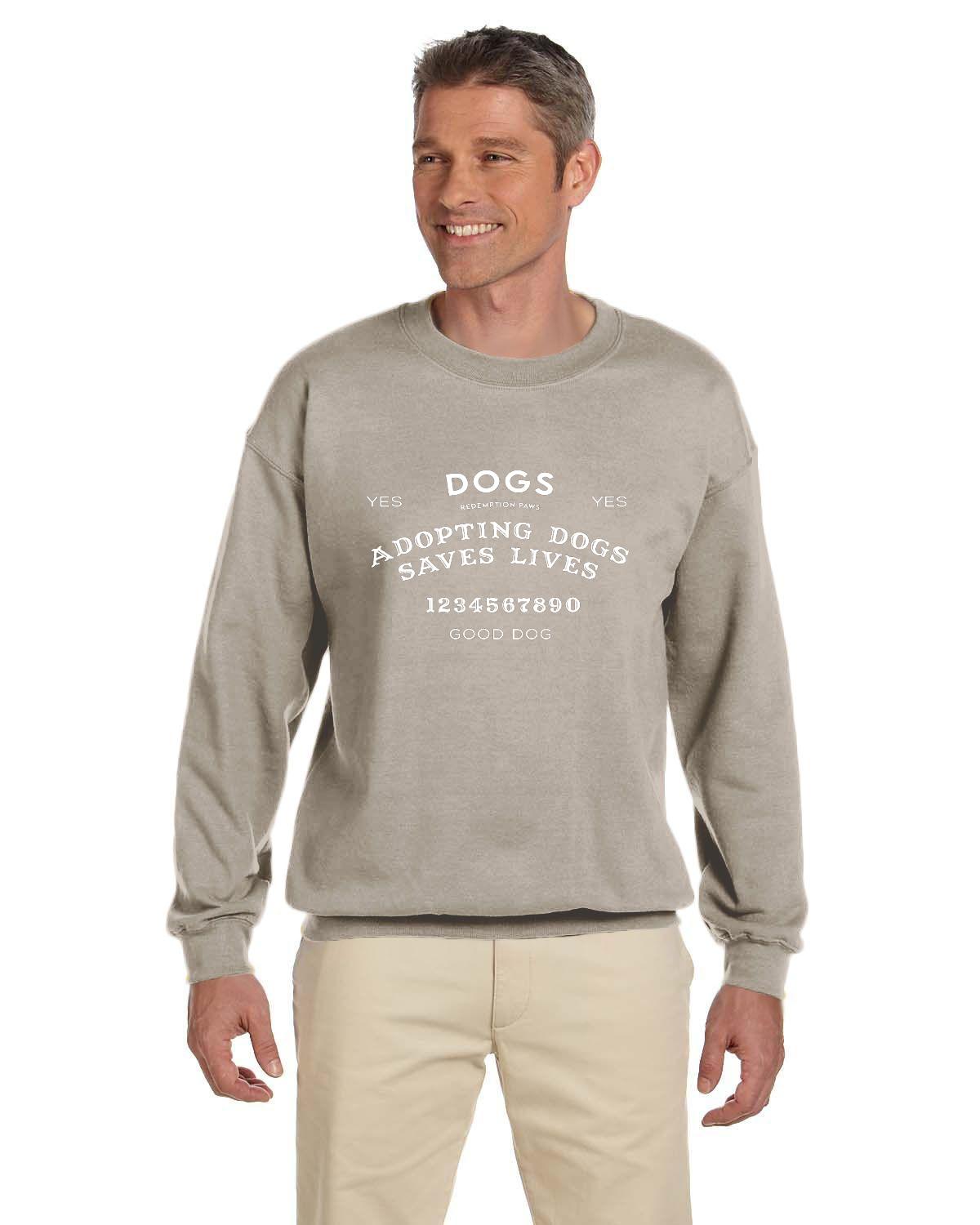 Adopting Dogs Saves Lives Ouija Sweatshirt