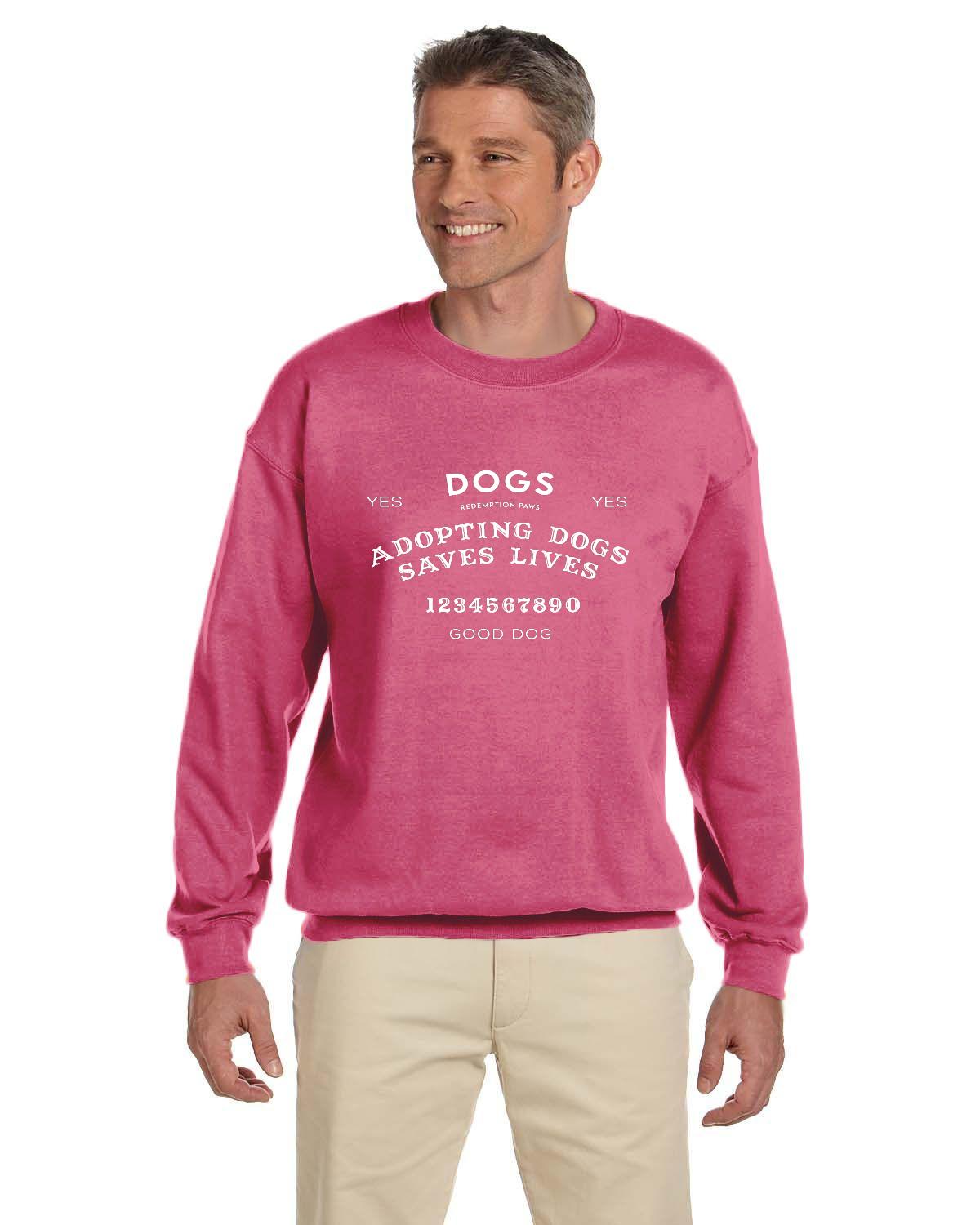 Adopting Dogs Saves Lives Ouija Sweatshirt